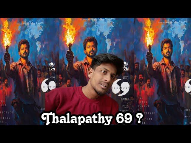 Thalapathy 69 Latest Update  One Last time  Thalapathy Vijay | H.Vinoth | Kvn Production #Vijay