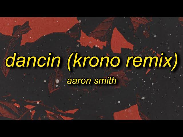 Aaron Smith - Slay x Dancin (KRONO/TikTok Remix) sped up Lyrics | slay slay tiktok