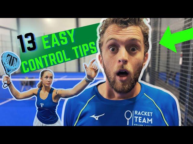 13 Easy Padel Tips To Improve Your Ball Control In ALL Shots