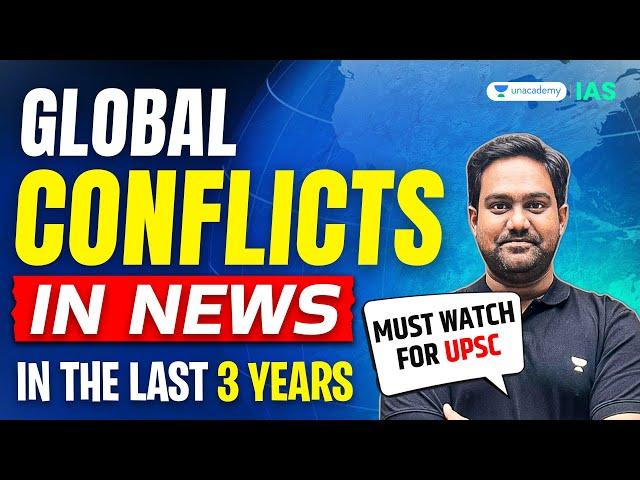 UPSC Candidates MUST Know These Conflict Zones | Chethan N Explains