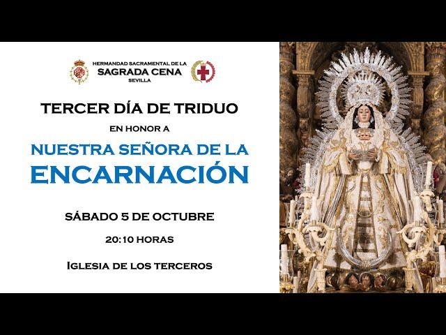 Tercer día de triduo en honor a Nuestra Señora de la Encarnación