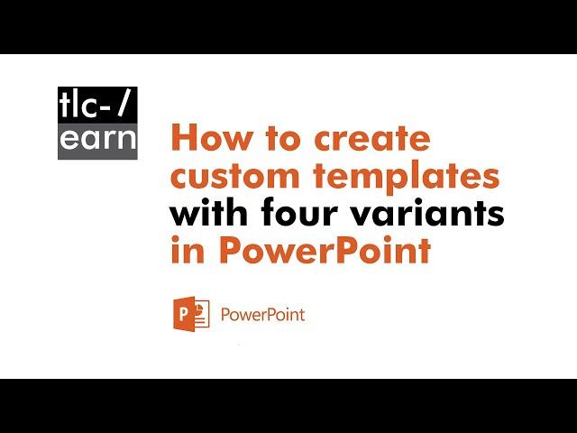 How to create custom PowerPoint theme with four variants