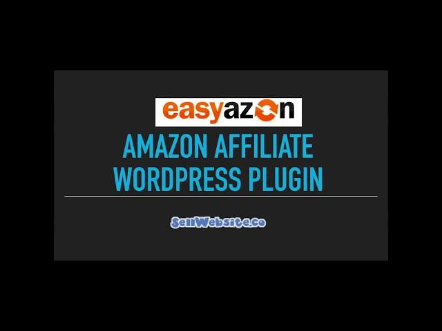 Amazon Affiliate Wordpress Plugin - EasyAzon Pro Inside Look