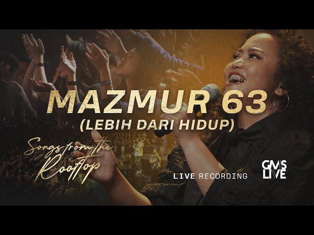 Mazmur 63 (Lebih Dari Hidup) (Live Recording) - GMS Live (Official Video)