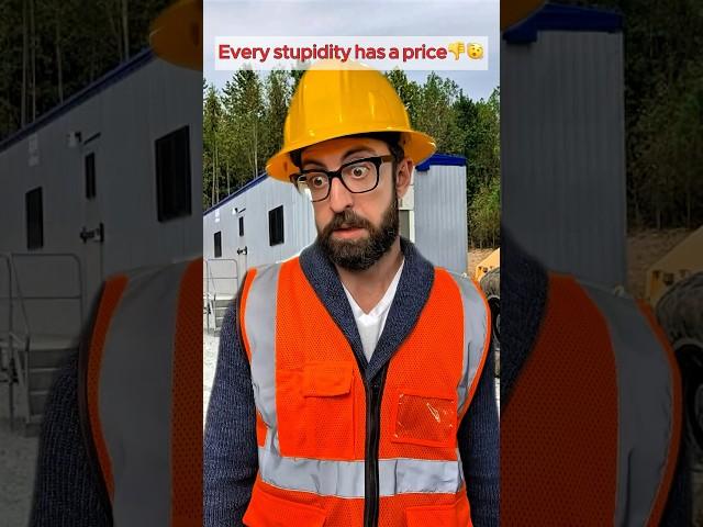 Every stupidity has a price #constructionwork #funny #constructionworker #construction