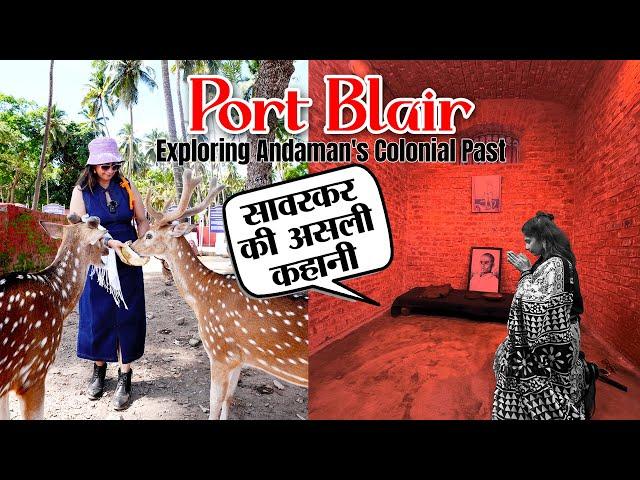 Veer Savarkar is Still Alive? Kaala Pani Ki Saja | Port Blair Tour Guide | Ross Island