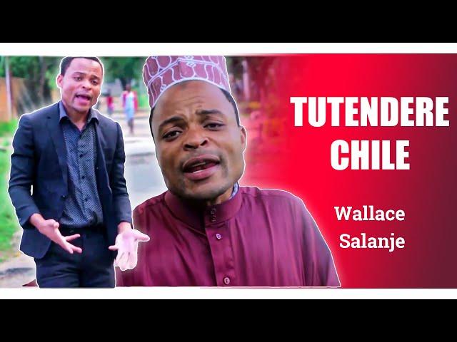 TUTENDERE CHILE - Wallace Salanje [Official Video]