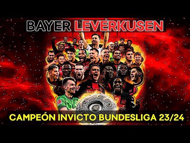 BAYER LEVERKUSEN  CAMPEÓN INVICTO BUNDESLIGA ᴴᴰ Todos los Goles y Todos los Partidos