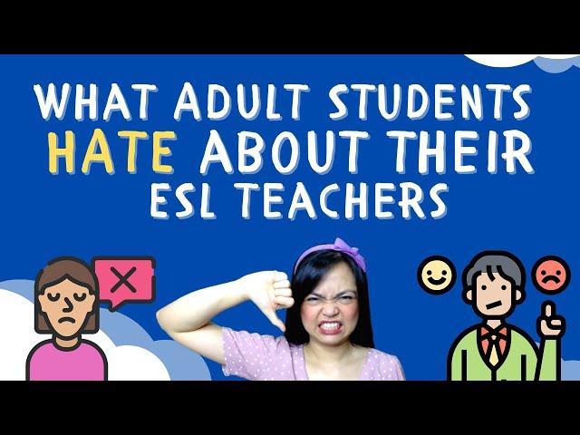 What Adult Students HATE about the ESL Teachers | ESL TIPS: Knowledge Extension and Feedback