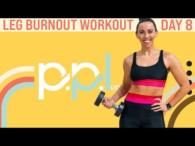 30 Minute Leg Burnout Workout | PPL - Day 8