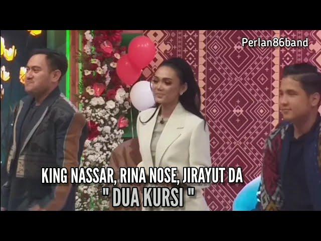 King Nassar, Rina Nose, Jirayut Da / Dua Kursi / Live Perlan86 Band /