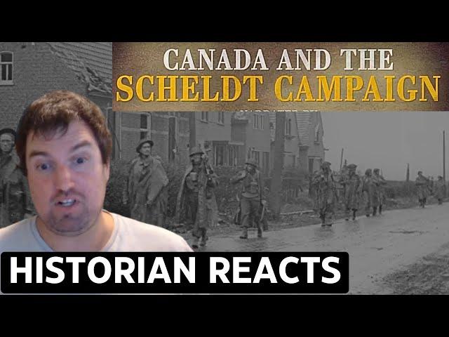 Historian Reacts to Canada and the Scheldt Campaign