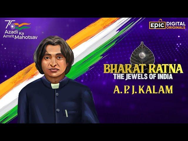 A.P.J. Abdul Kalam - The Missile Man Of India | Bharat Ratna - The Jewels Of India | EPIC