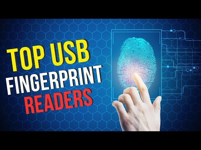 Best USB Fingerprint Readers