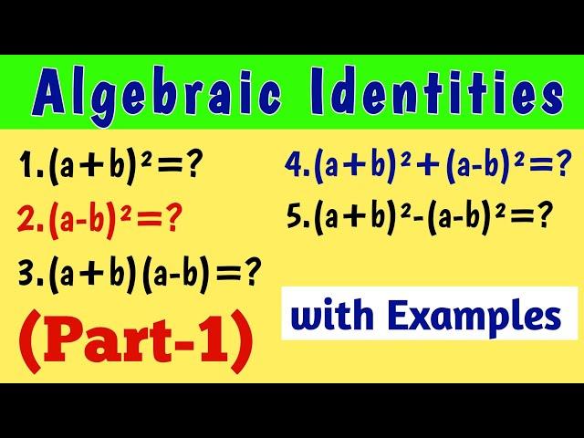 Algebraic Identities (Part-1) || Identities with Examples || #algebraicidentities