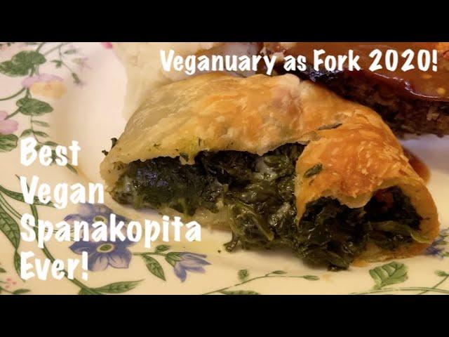 Best Vegan Spanakopita Ever! - Veganuary as Fork 2020!