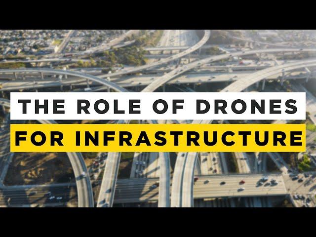 How Drones Will Help Rebuild America's Failing Infrastructure