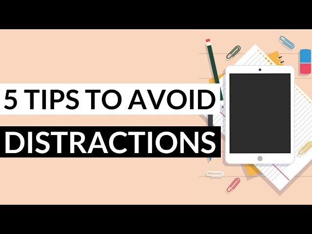 How to Avoid Distractions and Stay Focused While Studying - 5 Practical Tips!