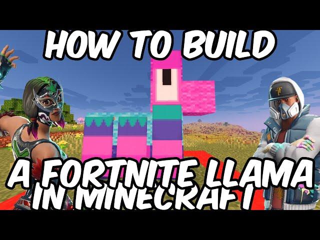 How to build: A Fortnite Llama In Minecraft