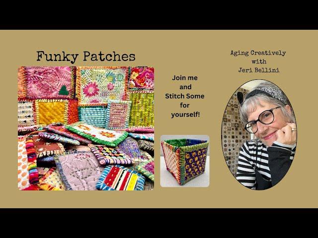 Funky Patches: Teesha Moore Inspired, A Stitching Project