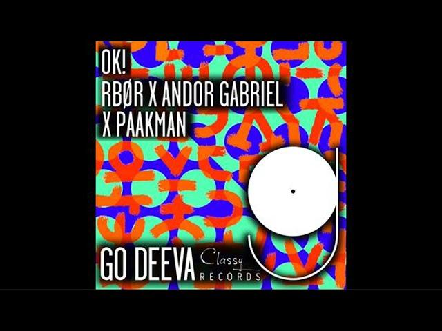 Andor Gabriel & RBØR & Paakman - OK!/Original Mix/