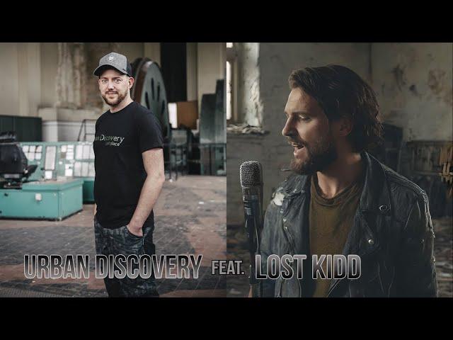 Der Lost Place Song | Urban Discovery feat. Lost KIdd