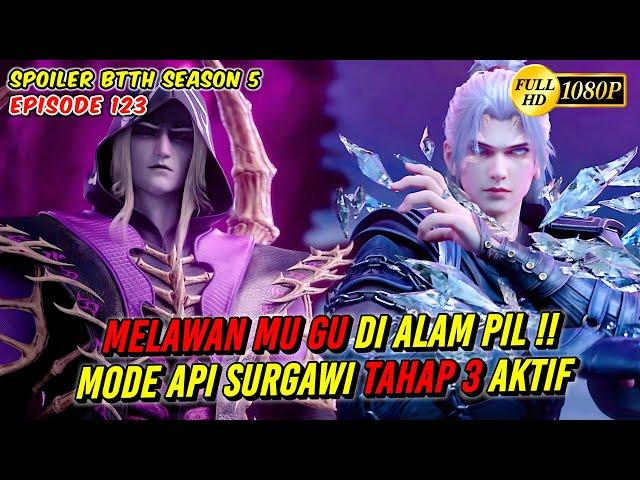 MODE API SURGAWI TAHAP 3 KEMBALI BERAKSI - Spoiler BTTH Season 5 Episode 123