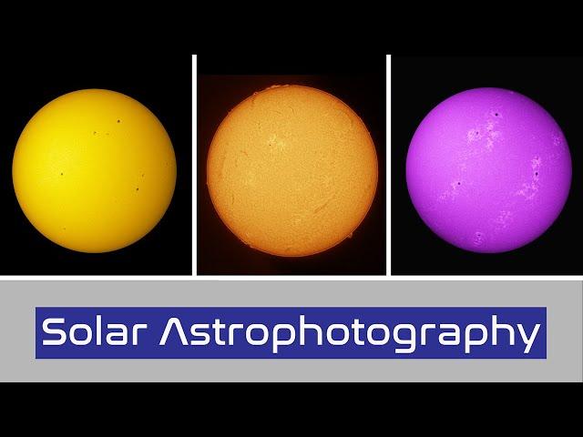 The 3 Filters used in Solar Observing and Imaging