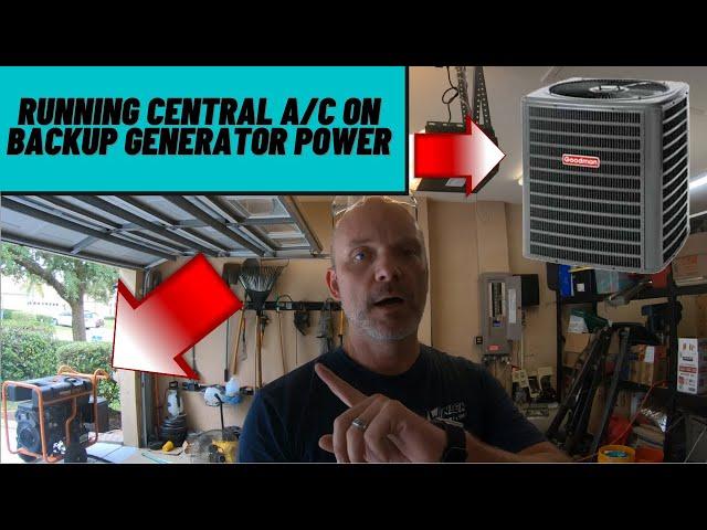 Can I run central A/C on Backup Generator Power?