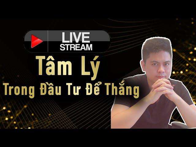 Tâm Lý trong đầu tư Làm sao để thắng - hoàng minh thiện