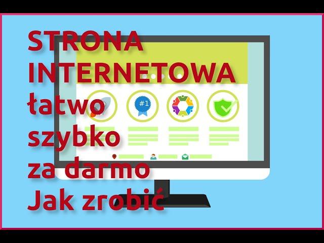 TWOJA PIERWSZA STRONA INTERNETOWA - szybko, łatwo i za darmo, jak to zrobić