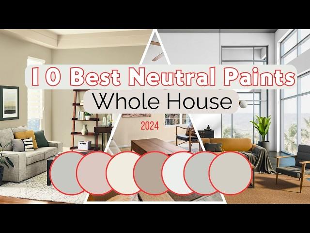 10 Best Neutral Paints for Whole House Color Palette (2024)