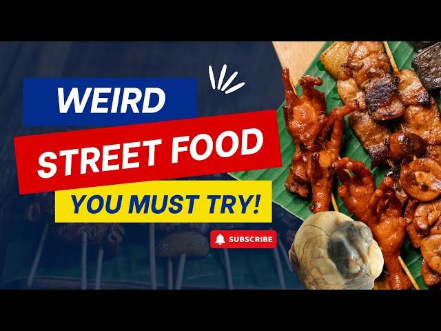 WORLD'S Craziest Street Food You Won't Believe Exist?