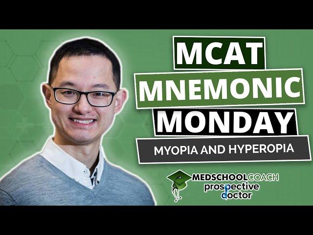 MCAT Mnemonic: Myopia and Hyperopia (Ep. 20)