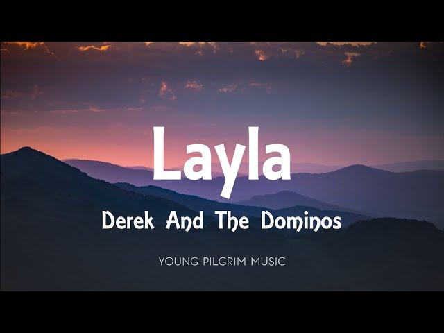 Derek And The Dominos - Layla (Lyrics)