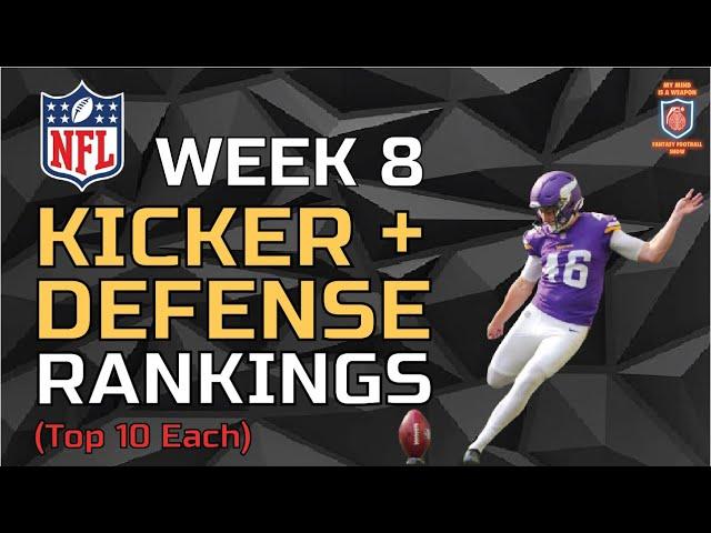 Week 8: K/DEF RANKINGS TIERS (top 10) + 1 Streamer (each)