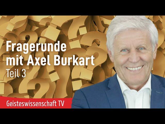 Fragerunde mit Axel Burkart Teil 3 - Geisteswissenschaft TV