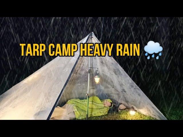 TARP CAMP HEAVY RAIN SOLO CAMPING IN HEAVY RAIN, RAIN SOUND RELAXING, ASMR