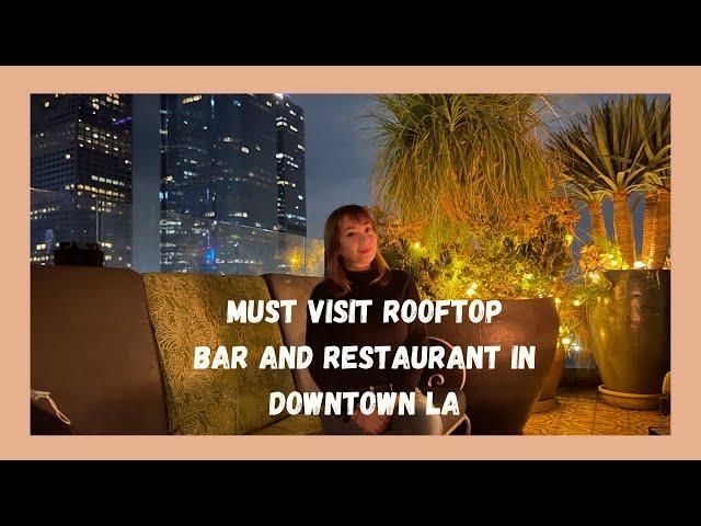 Must Visit Rooftop Bar and Restaurant in  Downtown LA # 52