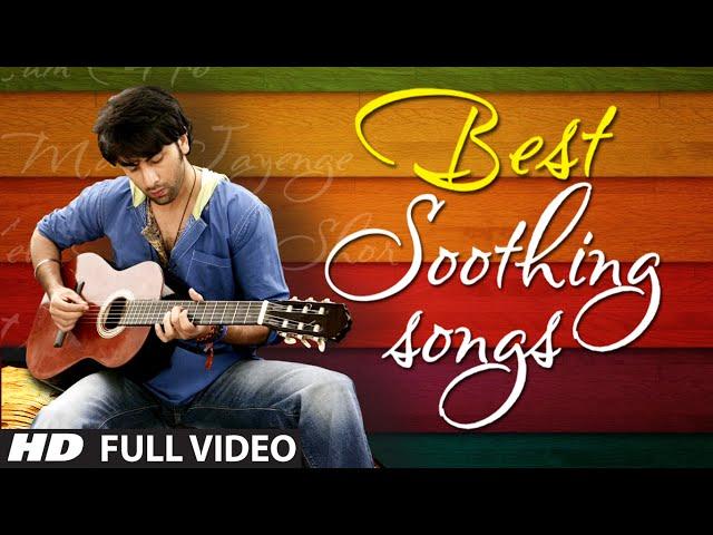 OFFICIAL: Best Soothing Songs of Bollywood | Soothing Music