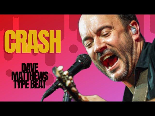 [FREE] Dave Matthews Band Type Beat - "Crash" | No copyright music 2022