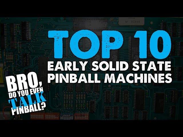 Top 10 Early Solid State Pinball Machines: Presented by Buffalo Pinball