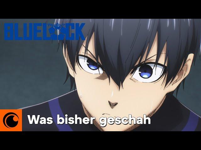 BLUE LOCK | Was bisher geschah