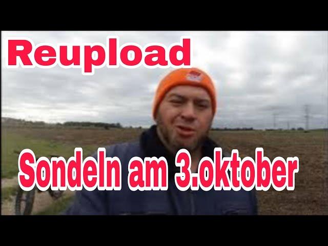 Reupload /Sondeln am 3 Oktober