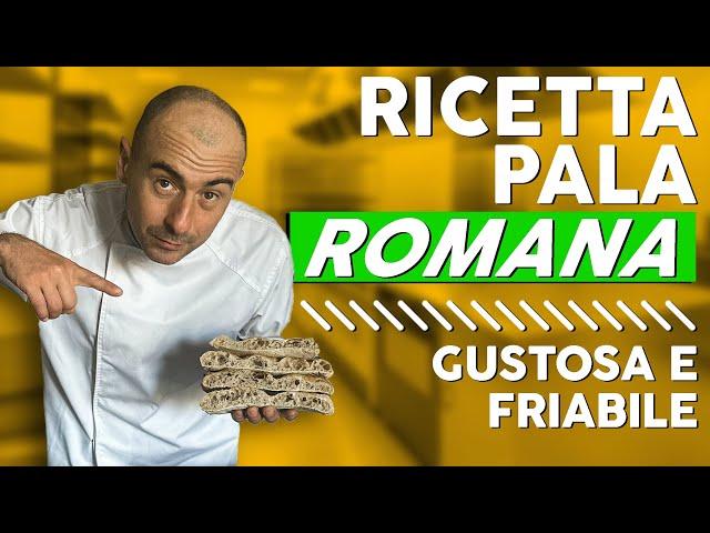 PALA ROMANA: impasto perfetto leggero e friabile [ricetta completa]