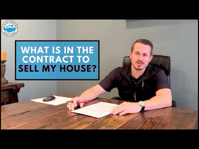 What is in the contract to sell my house?