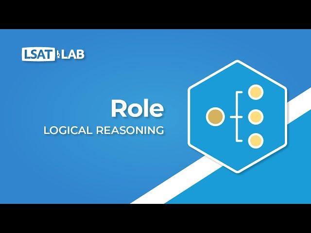 Role | LSAT Logical Reasoning