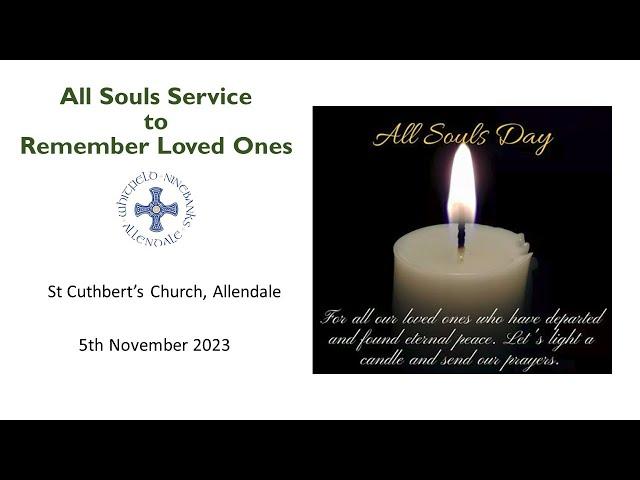 All Souls Service to remember lost loved one, from St Cuthbert's, Allendale.