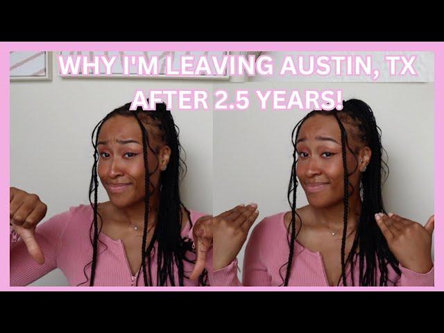 6 Reasons Why You Should NOT Move To Austin Texas And Why I Am Leaving After 2.5 Years!