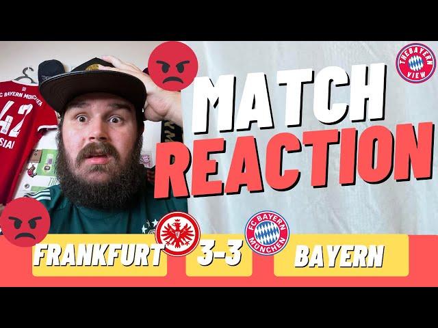 “SCHOOL BOY ERRORS COST US AGAIN!!”- Frankfurt 3-3 Bayern Munich - Match Reaction (RANT)